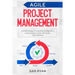 Agile Project Management: Methodology. A Comprehensive Beginner's Guide to Scrum, Kanban, XP, Crystal, FDD, DSDM