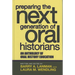 Preparing the Next Generation of Oral Historians: An Anthology of Oral History Education