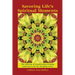 Savoring Life's Spiritual Moments: The alchemy of transforming everyday experiences into life changing events