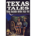 Texas Tales Your Teacher Never Told You