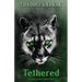 Tethered