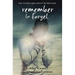 Remember to Forget: From Wattpad Sensation @_Smilelikeniall