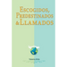 Escogidos, predestinados y llamados: ¿Qué dice la Biblia en relación con estas preguntas?
