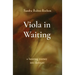 Viola in Waiting: a haunting journey into darkness