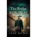The Berlin Runaway: A Historical Fiction Novel
