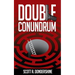 Double Conundrum