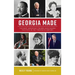 Georgia Made: The Most Important Figures Who Shaped the State in the 20th Century