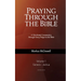 Praying Through the Bible, Vol 1 (Genesis-Joshua)