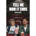 Tell Me How It Ends