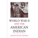 World War II and the American Indian