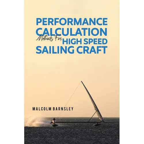 Performance Calculation Methods for High Speed Sailing Craft