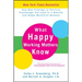 What Happy Working Mothers Know: How New Findings in Positive Psychology Can Lead to a Healthy and Happy Work/Life Balance