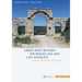 Urban Space Between the Roman Age and Late Antiquity: Continuity, Discontinuity and Changes