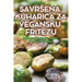 Savrsena Kuharica Za Vegansku Fritezu