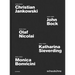Christian Jankowski, John Bock, Olaf Nicolai, Katharina Sieverding and Monica Bonvicini: Schaubühne