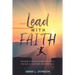 Lead with FAITH: Building a Strong Foundation so You Can Rise Up, Slay Fear, and Serve Well