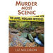 Murder Most Scenic: The Laurel Highlands Mysteries Short Story Collection