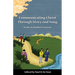 Communicating Christ Through