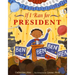 If I Ran for President