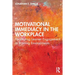 Motivational Immediacy in the Workplace: Facilitating Learner Engagement in Training Environments