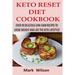 Keto Reset Diet Cookbook: Over 90 Delicious Low-Carb Recipes to Loose weight and Live the Keto Lifestyle!