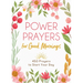 Power Prayers for Good Mornings: 450 Prayers to Start Your Day