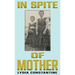 In Spite of Mother: A Sequel