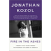Fire in the Ashes: Twenty-Five Years Among the Poorest Children in America