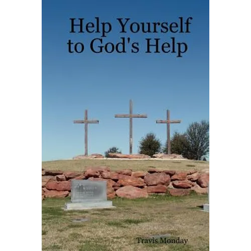 Help Yourself to God's Help