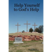Help Yourself to God's Help