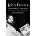 John Fowles: Naturalist of Lyme Regis