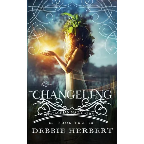 Changeling: An Appalachian Magic Novel