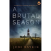 A BRUTAL SEASON an absolutely gripping crime thriller