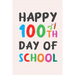 Happy 100th Day of School: 100 days of school writing prompts, activities and celebration ideas for kindergarten and first grade