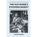 The Old Nurse's Stocking-Basket