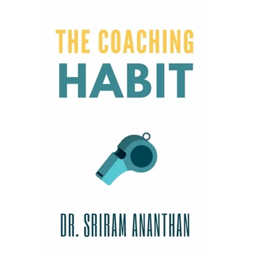 The Coaching Habit: the coaching habit workbook