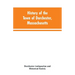 History of the Town of Dorchester, Massachusetts