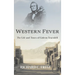 Western Fever: The Life and Times of Gideon Truesdell