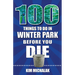 100 Things to Do in Winter Park Before You Die
