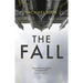 The Fall: The New Twisty and Haunting Psychological Thriller That's Impossible to Put Down
