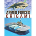 Armed Forces Origami