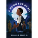 A Moon For Us All