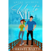 Up To Me: A Small Town Romantic Comedy