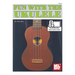 Fun with the Ukulele