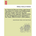 An Historical Record of the Light Horse Volunteers of London and Westminster; With the Muster Rolls from the First Formation of the Regiment, MDCCLXXI
