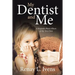 My Dentist and Me: A Keepsake Photo Album of My Very Own