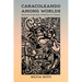 Caracoleando Among Worlds: Reconstructing Maya Worldviews in Chiapas