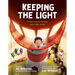 Keeping the Light: A Story about Letting Your Light Shine