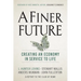 A Finer Future: Creating an Economy in Service to Life