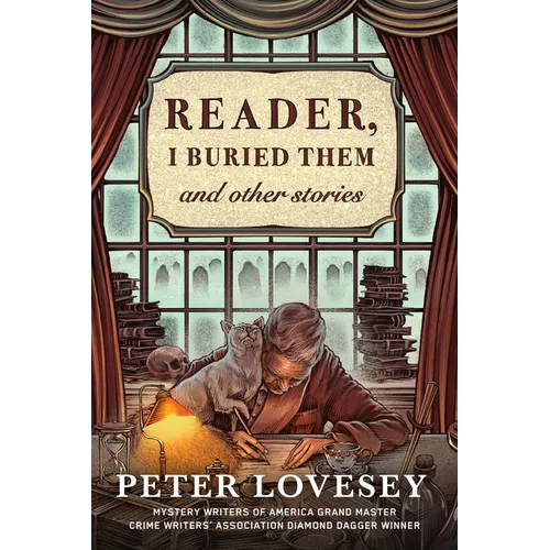 Reader, I Buried Them & Other Stories